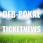 DFB-Pokal Ticketnews