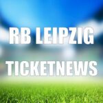 RB Leipzig Ticketnews