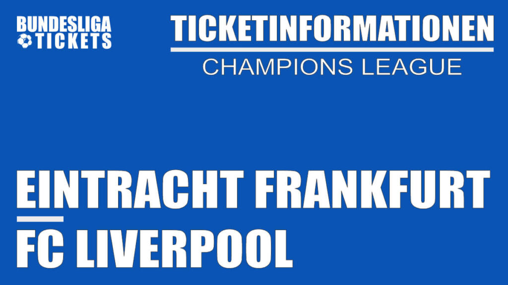 Ticketinformationen für Eintracht Frankfurt gegen FC Liverpool | Champions League