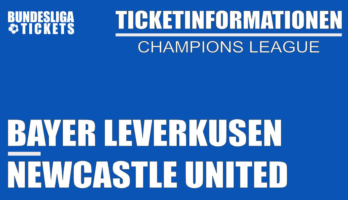 Ticketinformationen für Bayer Leverkusen gegen Newcastle United | Champions League