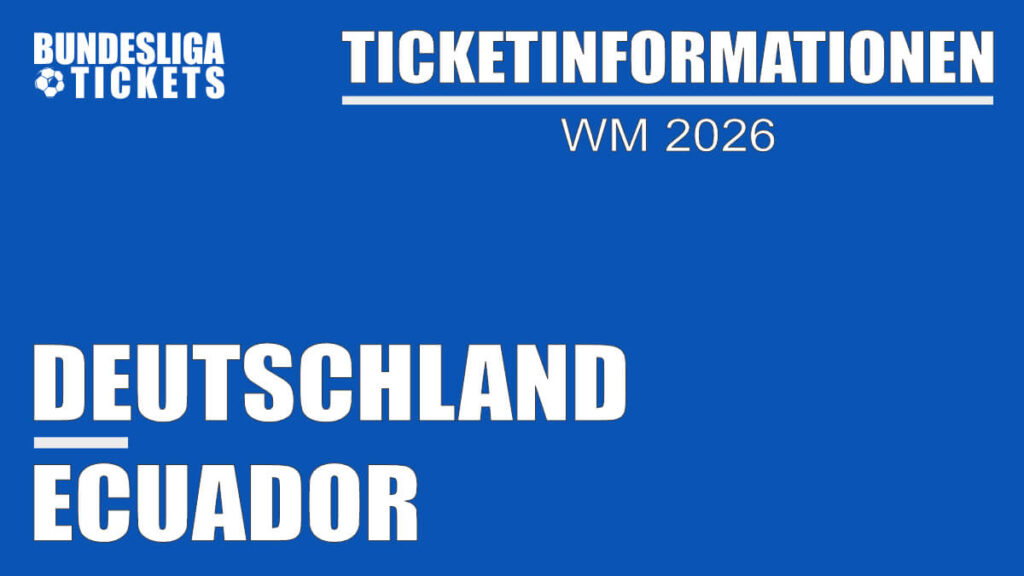 Ticketinformationen für Ecuador gegen Deutschland | WM 2026