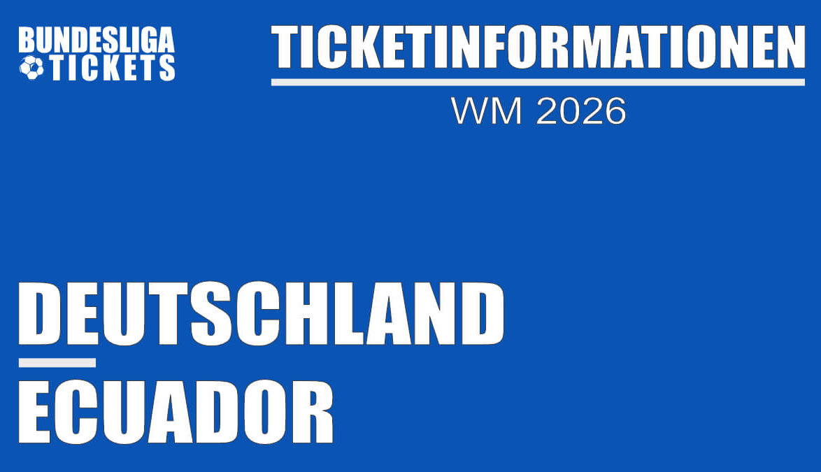 Ticketinformationen für Ecuador gegen Deutschland | WM 2026