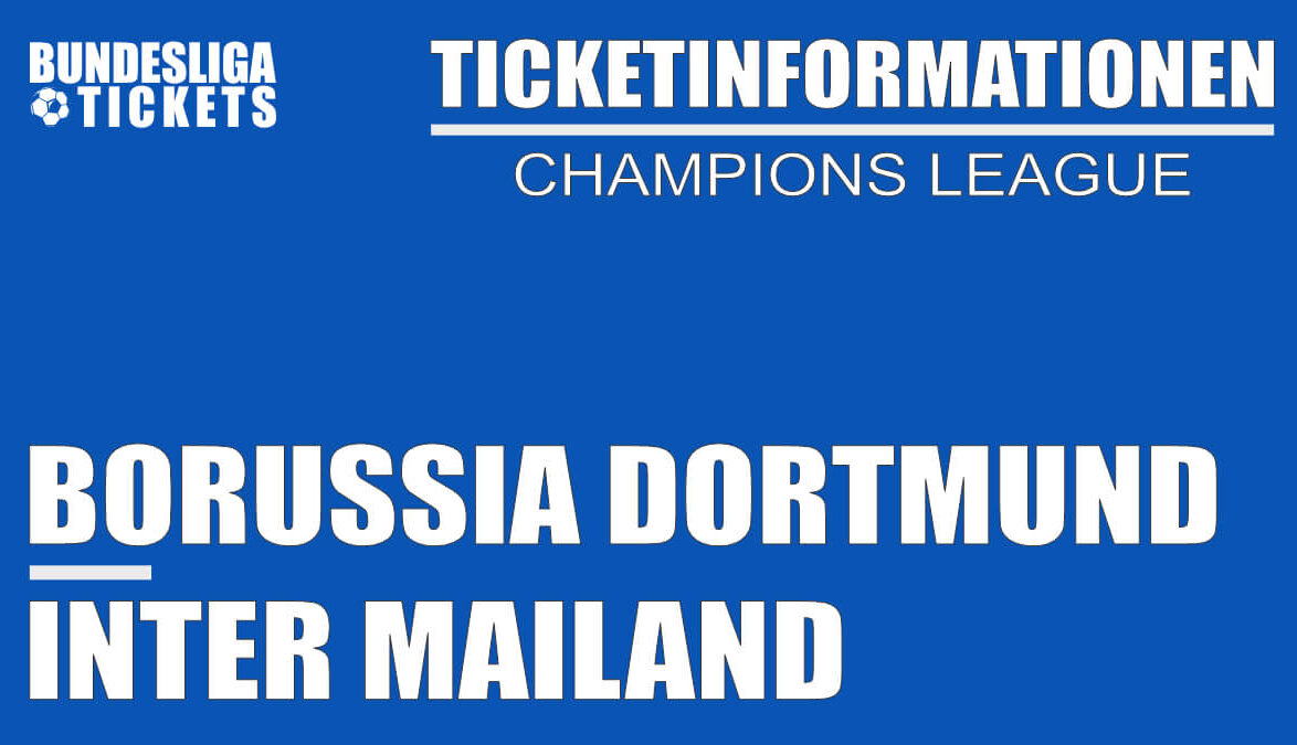Ticketinformationen für Borussia Dortmund gegen Inter Mailand | Champions League