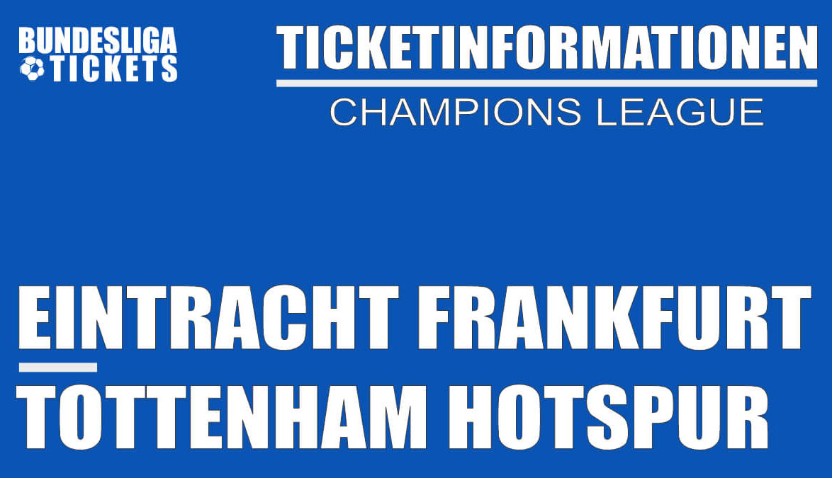Ticketinformationen für Eintracht Frankfurt gegen Tottenham Hotspur | Champions League
