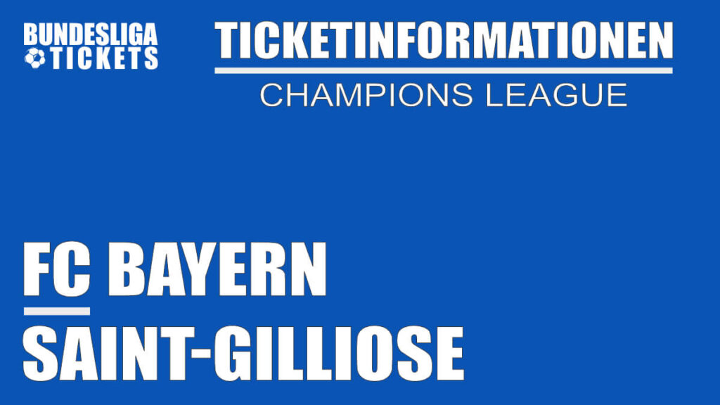 Ticketinformationen für FC Bayern gegen Saint-Gilliose | Champions League