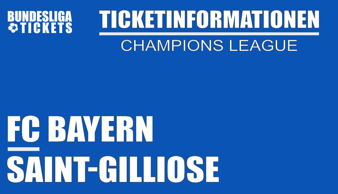 Ticketinformationen für FC Bayern gegen Saint-Gilliose | Champions League