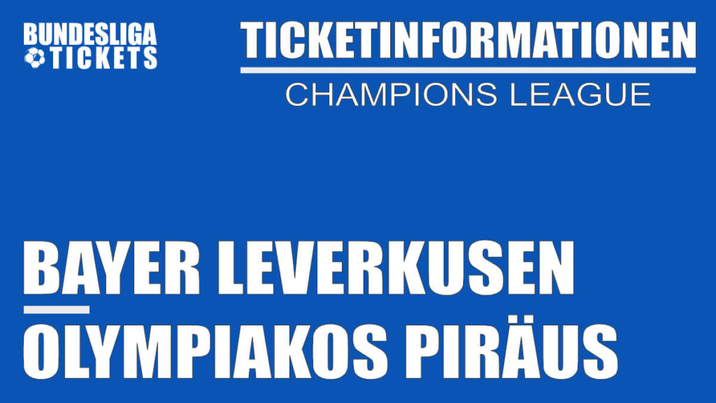 Ticketinformationen für Bayer Leverkusen gegen Olympiakos Piräus | Champions League