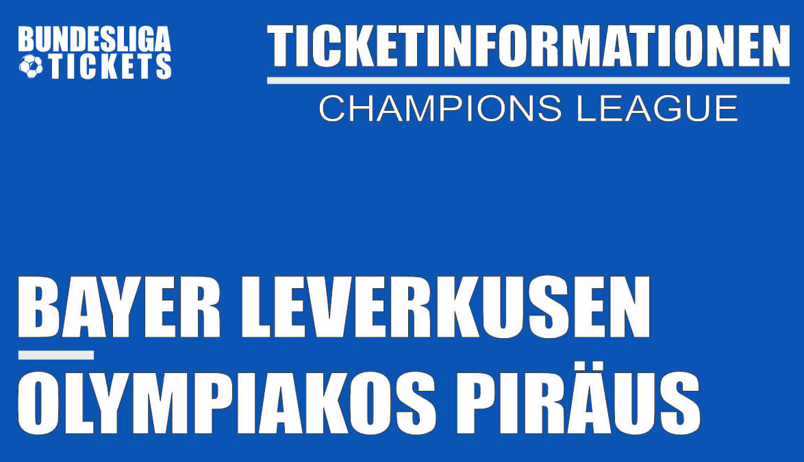Ticketinformationen für Bayer Leverkusen gegen Olympiakos Piräus | Champions League