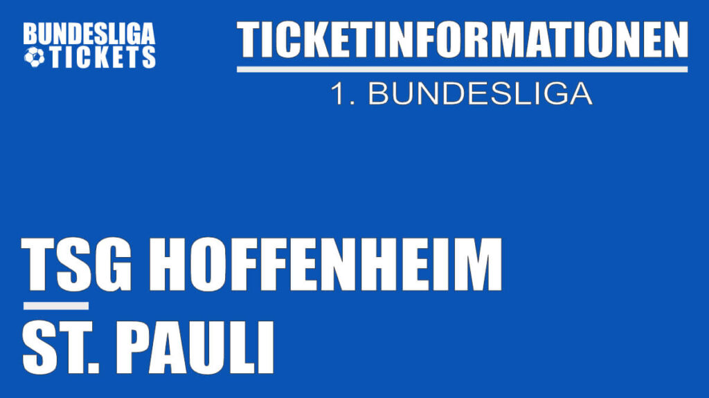 Ticketinformationen für TSG Hoffenheim gegen St. Pauli | 1. Bundesliga Ticketinformationen für TSG Hoffenheim gegen St. Pauli | 1. Bundesliga