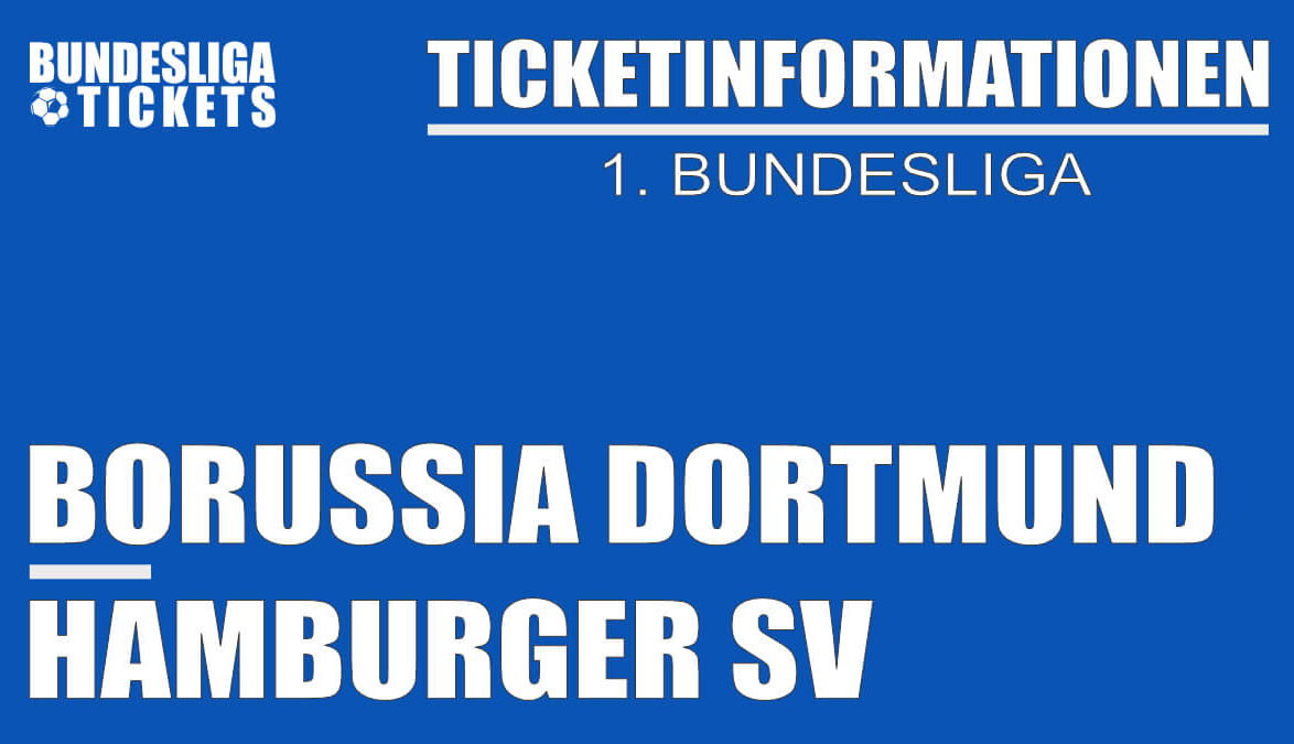 Ticketinformationen für Borussia Dortmund gegen den Hamburger SV | 1. Bundesliga