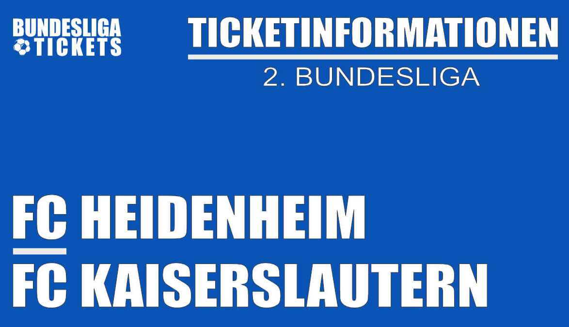 Ticketinformationen für 1. FC Heidenheim gegen 1. FC Kaiserslautern | 2. Bundesliga